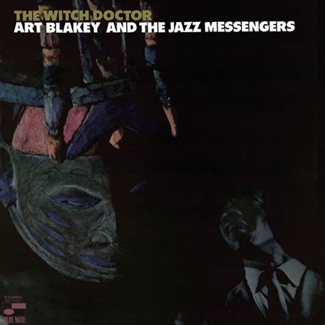 Unleashing the Magic of Art Blakey: The Witch Doctor's Musical Sorcery